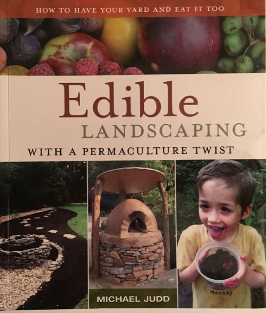 Edible Landscaping with a Permaculture Twist Book Review